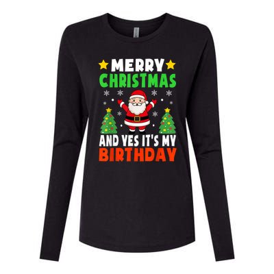 Merry Christmas And Yes It's My Birthday Christmas Party Womens Cotton Relaxed Long Sleeve T-Shirt