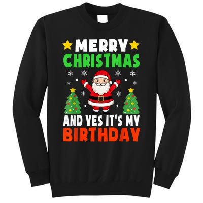 Merry Christmas And Yes It's My Birthday Christmas Party Sweatshirt