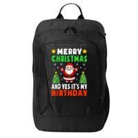 Merry Christmas And Yes It's My Birthday Christmas Party City Backpack