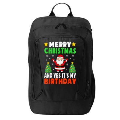 Merry Christmas And Yes It's My Birthday Christmas Party City Backpack