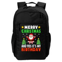 Merry Christmas And Yes It's My Birthday Christmas Party Daily Commute Backpack