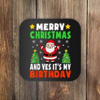 Merry Christmas And Yes It's My Birthday Christmas Party Coaster