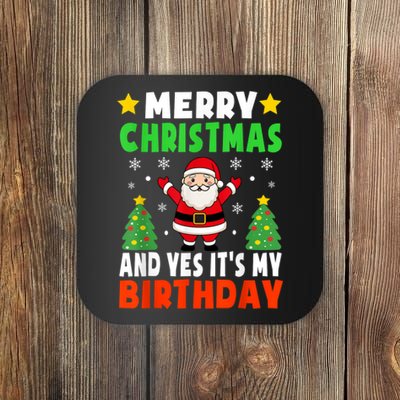 Merry Christmas And Yes It's My Birthday Christmas Party Coaster