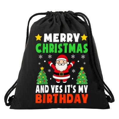 Merry Christmas And Yes It's My Birthday Christmas Party Drawstring Bag