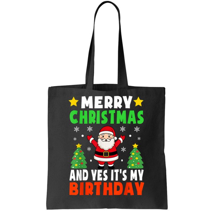 Merry Christmas And Yes It's My Birthday Christmas Party Tote Bag