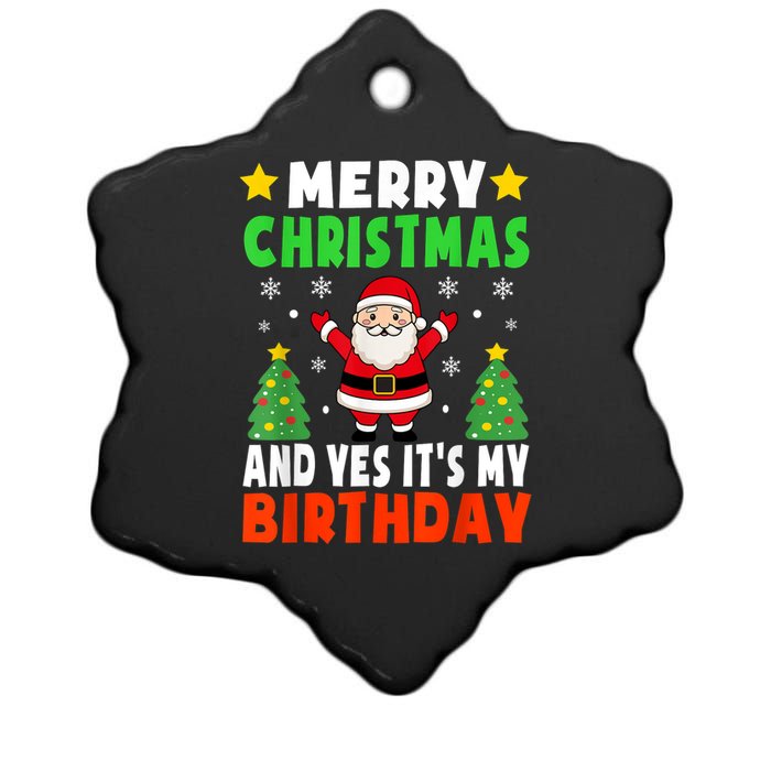 Merry Christmas And Yes It's My Birthday Christmas Party Ceramic Star Ornament