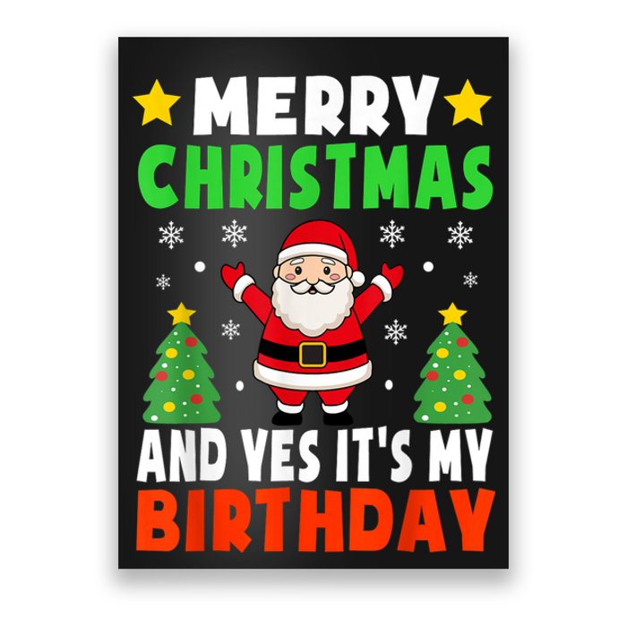 Merry Christmas And Yes It's My Birthday Christmas Party Poster