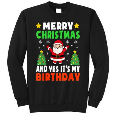 Merry Christmas And Yes It's My Birthday Christmas Party Tall Sweatshirt