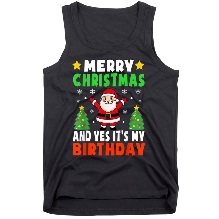 Merry Christmas And Yes It's My Birthday Christmas Party Tank Top