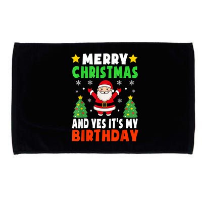 Merry Christmas And Yes It's My Birthday Christmas Party Microfiber Hand Towel