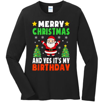 Merry Christmas And Yes It's My Birthday Christmas Party Ladies Long Sleeve Shirt