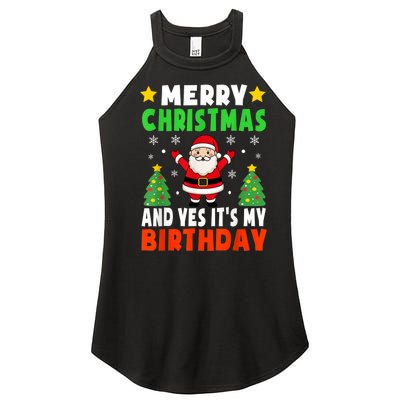 Merry Christmas And Yes It's My Birthday Christmas Party Women's Perfect Tri Rocker Tank