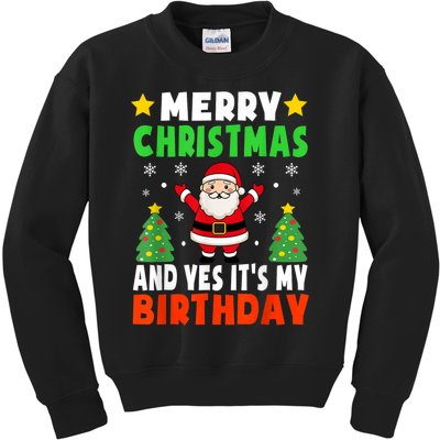 Merry Christmas And Yes It's My Birthday Christmas Party Kids Sweatshirt