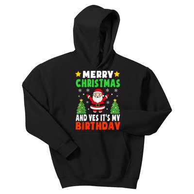 Merry Christmas And Yes It's My Birthday Christmas Party Kids Hoodie