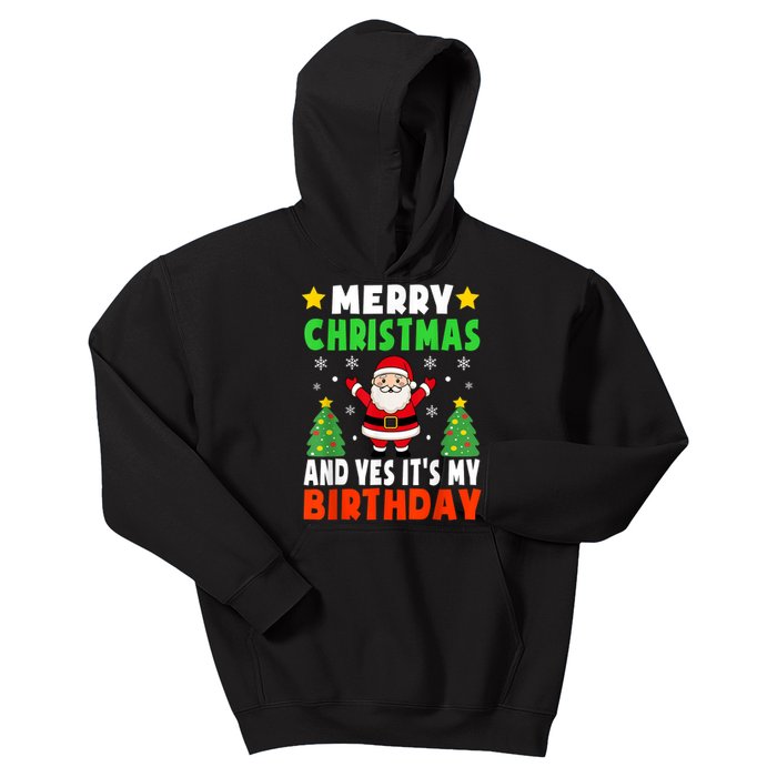 Merry Christmas And Yes It's My Birthday Christmas Party Kids Hoodie