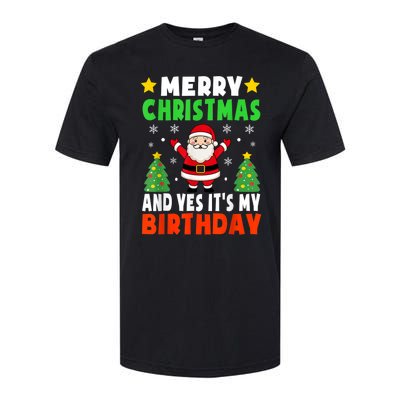 Merry Christmas And Yes It's My Birthday Christmas Party Softstyle CVC T-Shirt