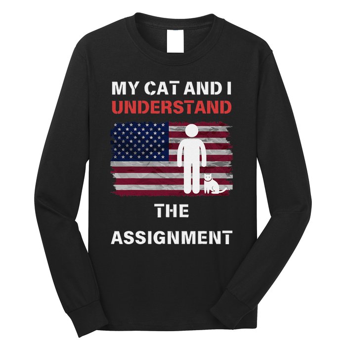 My Cat And I Understand The Assignment Usa Flag Long Sleeve Shirt