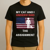 My Cat And I Understand The Assignment Usa Flag T-Shirt
