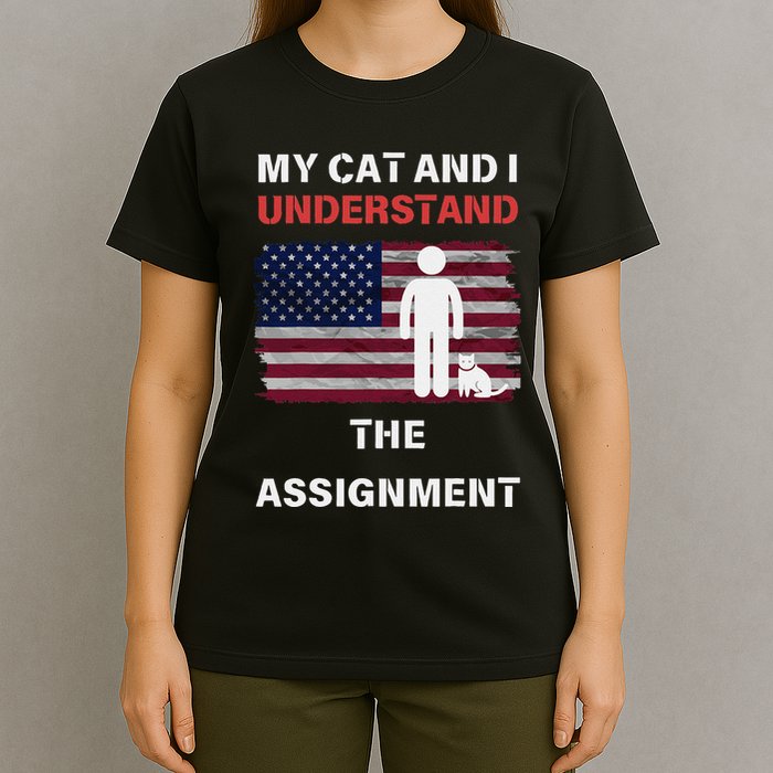 My Cat And I Understand The Assignment Usa Flag T-Shirt