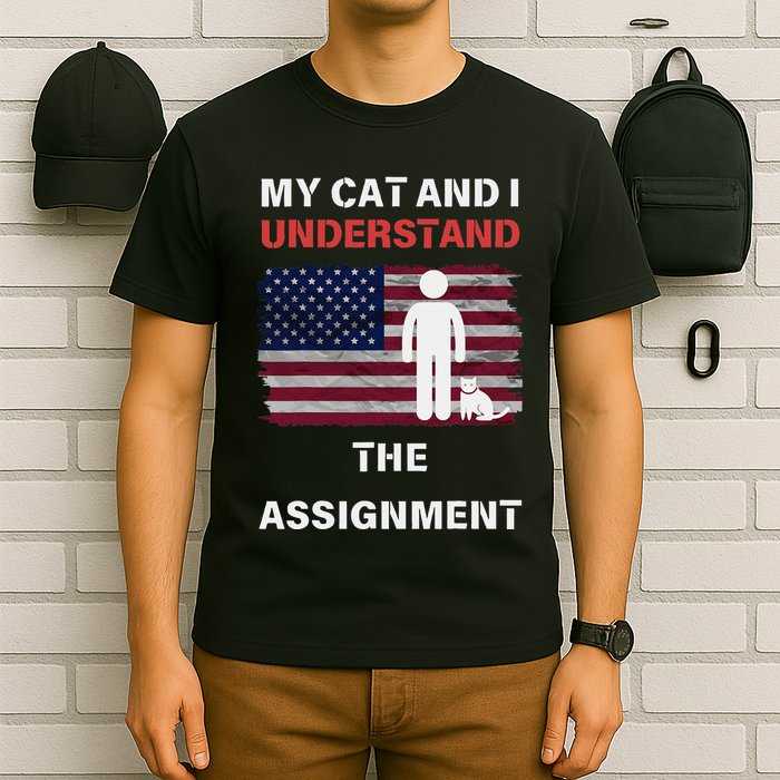 My Cat And I Understand The Assignment Usa Flag T-Shirt