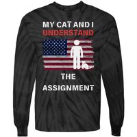 My Cat And I Understand The Assignment Usa Flag Tie-Dye Long Sleeve Shirt