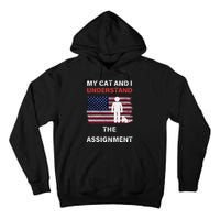 My Cat And I Understand The Assignment Usa Flag Tall Hoodie