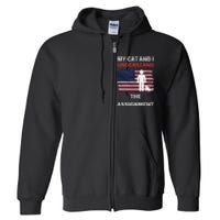 My Cat And I Understand The Assignment Usa Flag Full Zip Hoodie