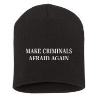 Make Criminals Afraid Again USA Rights Sarcastic US Flag Short Acrylic Beanie