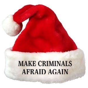 Make Criminals Afraid Again USA Rights Sarcastic US Flag Premium Christmas Santa Hat