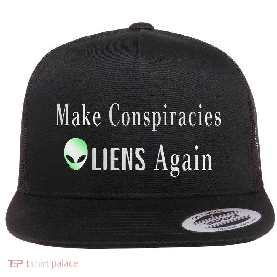 Make Conspiracies Aliens Again Flat Bill Trucker Hat