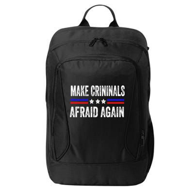 Make Criminals Afraid Again USA Rights Sarcastic US Flag City Backpack