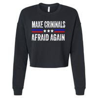 Make Criminals Afraid Again USA Rights Sarcastic US Flag Cropped Pullover Crew