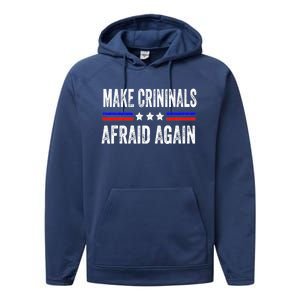 Make Criminals Afraid Again USA Rights Sarcastic US Flag Performance Fleece Hoodie