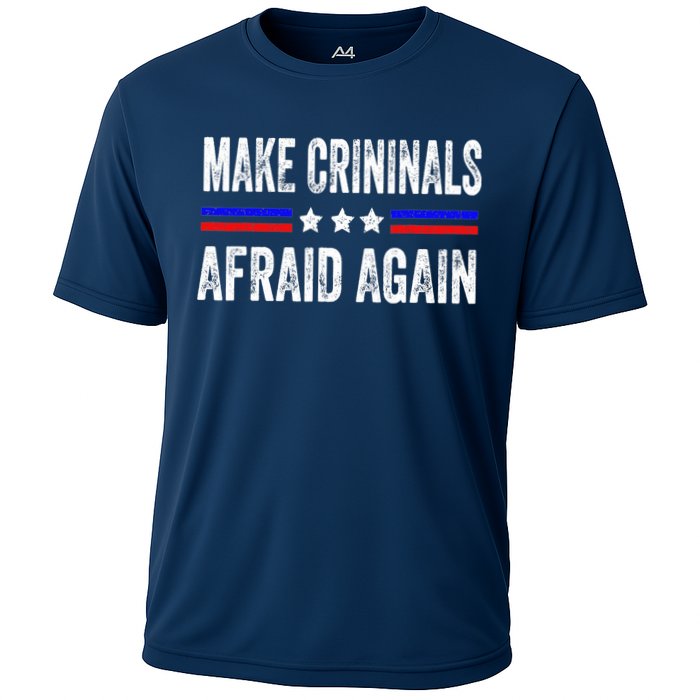 Make Criminals Afraid Again USA Rights Sarcastic US Flag Cooling Performance Crew T-Shirt