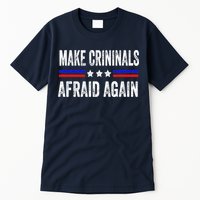 Make Criminals Afraid Again USA Rights Sarcastic US Flag Tall T-Shirt