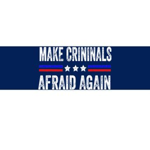 Make Criminals Afraid Again USA Rights Sarcastic US Flag Bumper Sticker