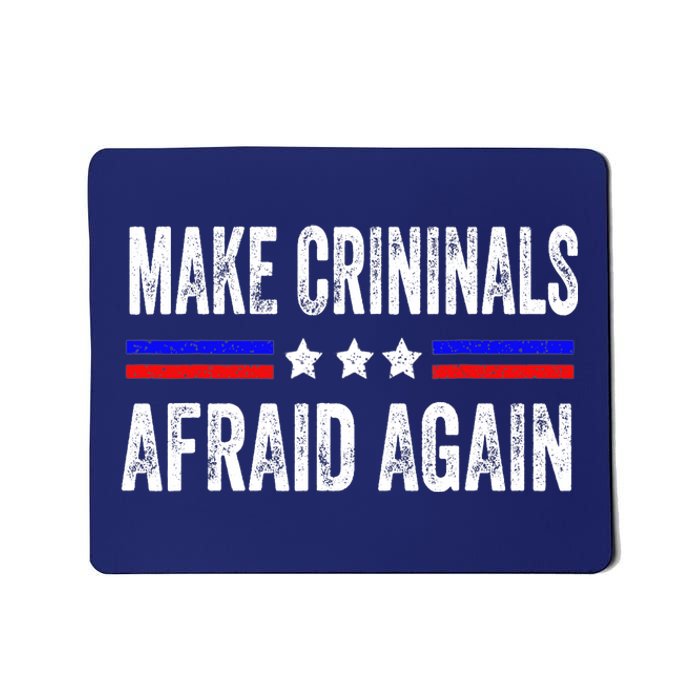 Make Criminals Afraid Again USA Rights Sarcastic US Flag Mousepad