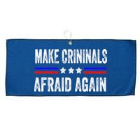 Make Criminals Afraid Again USA Rights Sarcastic US Flag Large Microfiber Waffle Golf Towel