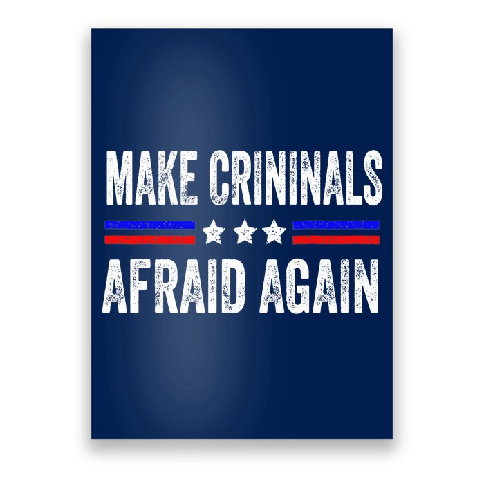 Make Criminals Afraid Again USA Rights Sarcastic US Flag Poster