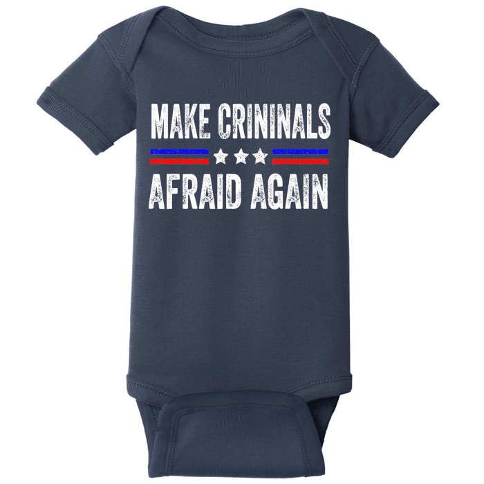 Make Criminals Afraid Again USA Rights Sarcastic US Flag Baby Bodysuit