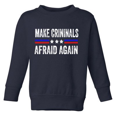 Make Criminals Afraid Again USA Rights Sarcastic US Flag Toddler Sweatshirt