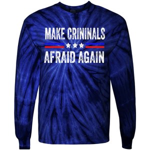 Make Criminals Afraid Again USA Rights Sarcastic US Flag Tie-Dye Long Sleeve Shirt