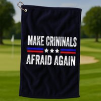 Make Criminals Afraid Again USA Rights Sarcastic US Flag Golf Towel