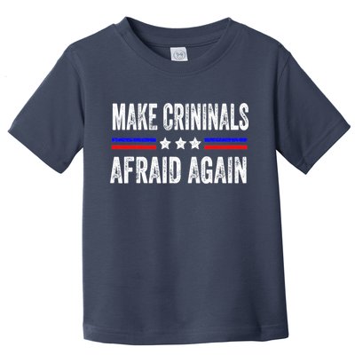 Make Criminals Afraid Again USA Rights Sarcastic US Flag Toddler T-Shirt