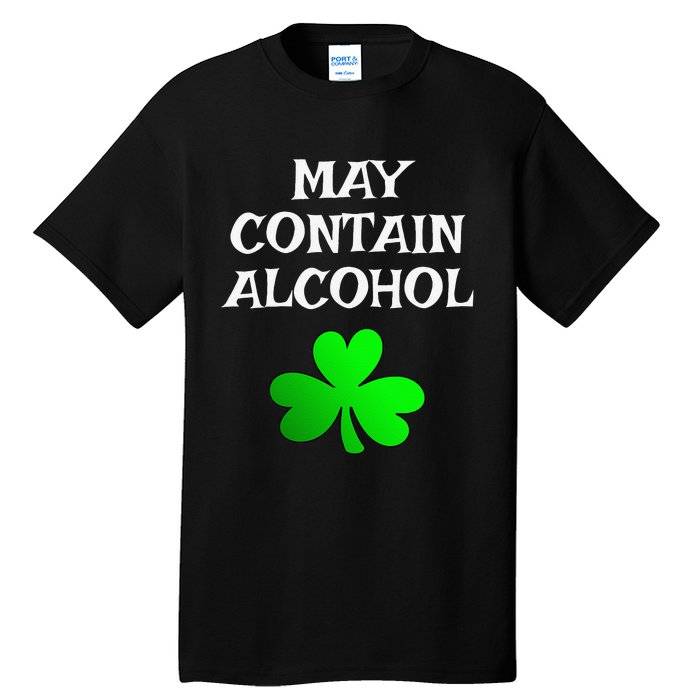 May Contain Alcohol Funny St. Saint Patrick's Day Tall T-Shirt