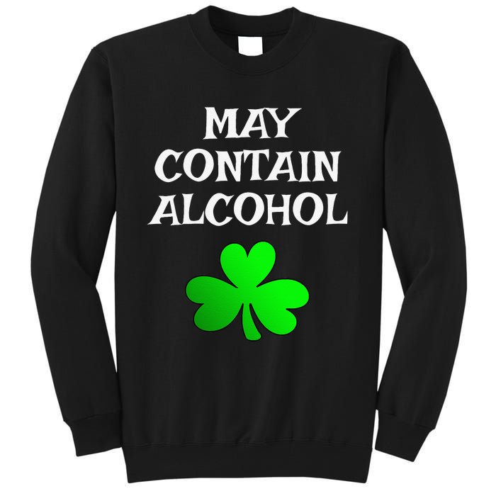 May Contain Alcohol Funny St. Saint Patrick's Day Tall Sweatshirt