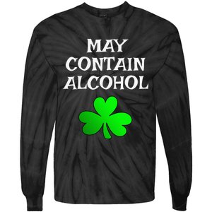 May Contain Alcohol Funny St. Saint Patrick's Day Tie-Dye Long Sleeve Shirt