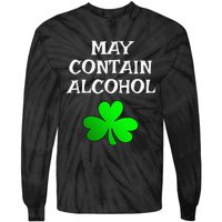 May Contain Alcohol Funny St. Saint Patrick's Day Tie-Dye Long Sleeve Shirt