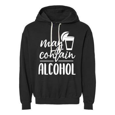 May Contain Alcohol Garment-Dyed Fleece Hoodie