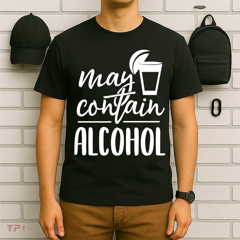 May Contain Alcohol T-Shirt